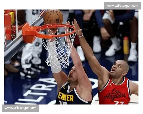 快船对决掘金抢七生死战直播全程解析与看点前瞻焦点时刻不容错过 快船对决掘金抢七生死战直播全程解析与看点前瞻焦点时刻不容错过