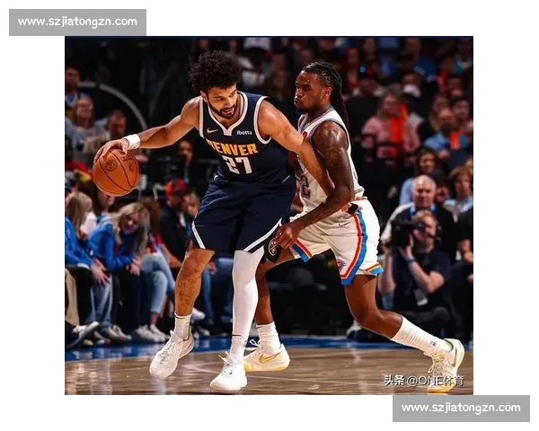 掘金主场对决开拓者西部强强碰撞胜负走势全面前瞻战术阵容状态看点